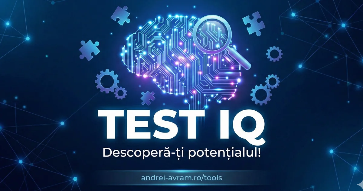 Cât de ascuțită îți este mintea? Încearcă noul Test IQ Gratuit (cu Certificat Instant)